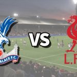 Soi kèo Crystal Palace vs Liverpool 21h00 ngày 10/08/2025: Tranh siêu cúp Anh tại Wembley