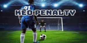 Kèo Penalty: Hướng dẫn và mẹo từ chuyên gia cá cược