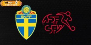 Soi kèo Thụy Điển vs Thụy Sĩ 01h45 ngày 11/10/2025: Khẳng định vị thế