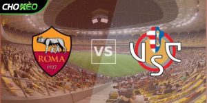 Soi kèo AS Roma vs Cremonese, 02h45 ngày 23/2 – Serie A